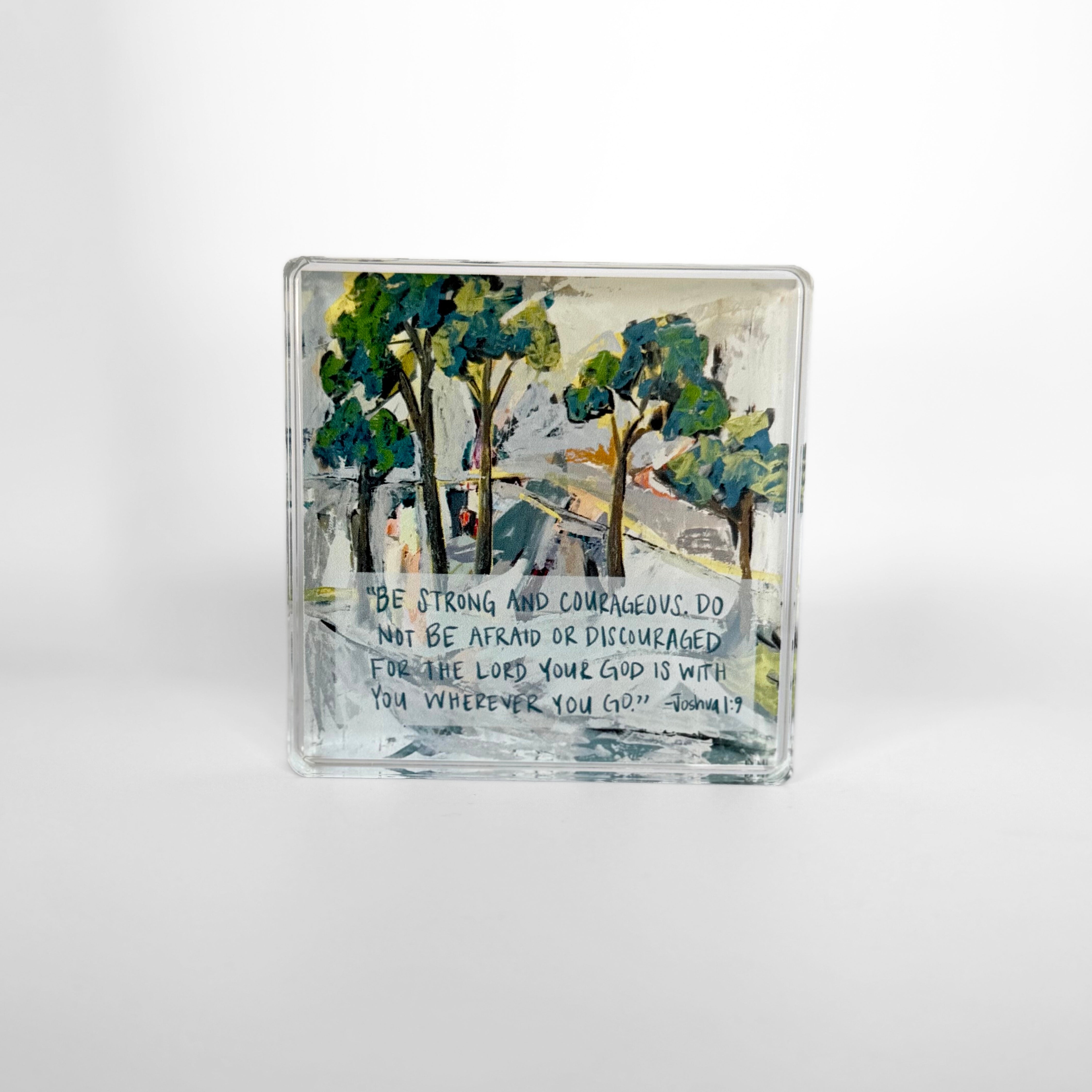 Joshua 1:9 Acrylic Scripture Block